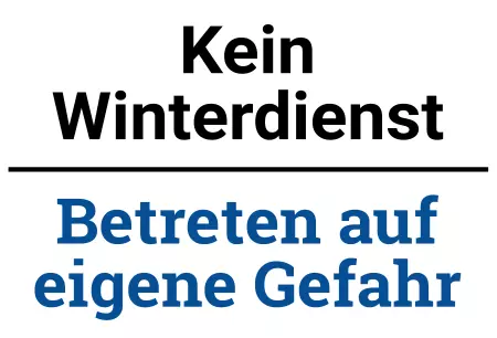 Warnschild Warnung - Zutritt verboten Kein Winterdienst - Betreten auf eigene Gefahr Bild