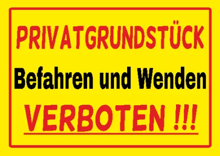 Warnschild Warnung - Zutritt verboten Befahren und Wenden VERBOTEN !!! Bild