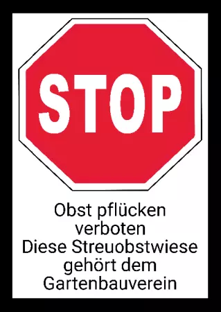 Warnschild Warnung - Zutritt verboten STOP - Obst pflücken verboten Bild